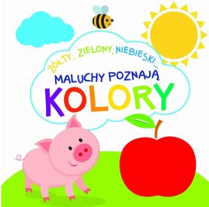 Maluchy poznają kolory